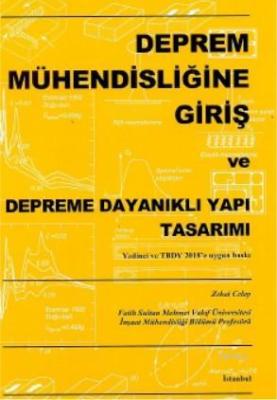 Deprem Mühendisliğine Giriş; Depreme Dayanıklı Yapı Tasarımı Zekai Cel