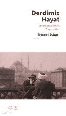 Derdimiz Hayat Necdet Subaşı