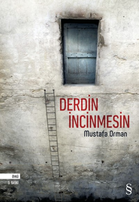 Derdin İncinmesin Mustafa Orman