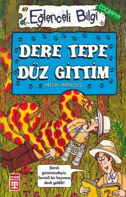 Dere Tepe Düz Gittim Nick Arnold