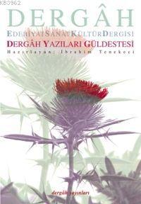 Dergâh Yazıları Güldestesi Heyet