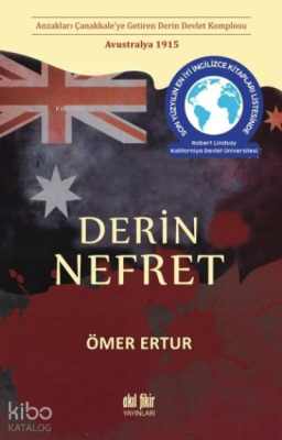 Derin Nefret ;Anzakları Çanakkale’ye Getiren Derin Devlet Komplosu - A