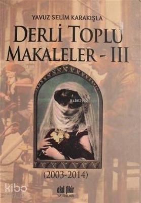 Derli Toplu Makalleler Cilt: 3 Kolektif