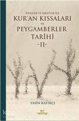 Dersler ve İbretler ile Kur'an Kıssaları ve Peygamberler Tarihi 2 Yasi