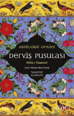 Derviş Pusulası & Kitab-ı Tasavvuf Abdülkadir Geylani