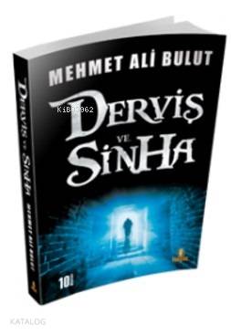 Derviş ve Sinha Mehmet Ali Bulut