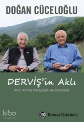 Derviş'in Aklı Doğan Cüceloğlu