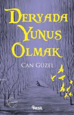 Deryada Yunus Olmak Can Güzel