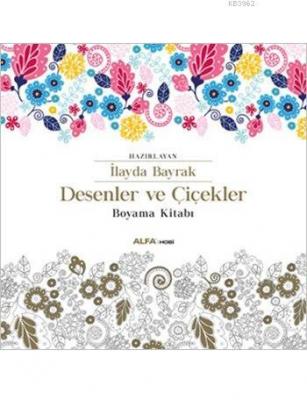 Desenler ve Çiçekler İlayda Bayrak