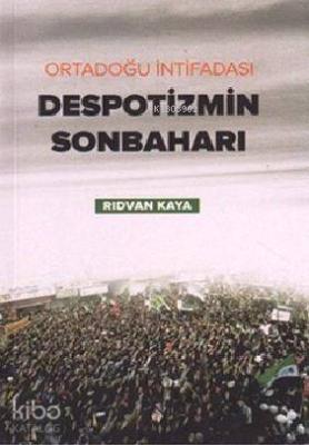 Despotizmin Sonbaharı Rıdvan Kaya