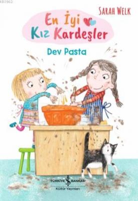 Dev Pasta - En İyi Kız Kardeşler Sarah Welk