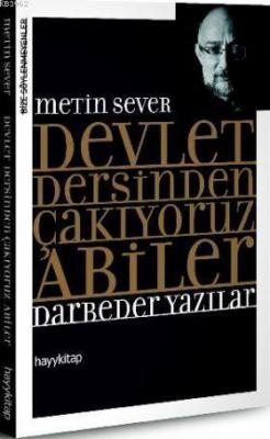 Devlet Dersinden Çakıyoruz Abiler Metin Sever