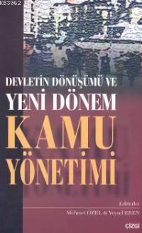 Devletin Dönüşümü ve Yeni Dönem Kamu Yönetimi Mehmet Özel