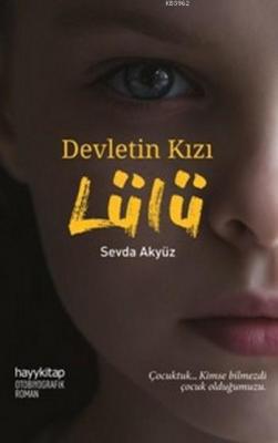 Devletin Kızı Lülü Sevda Akyüz