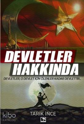 Devletler Hakkında Tarık İnce