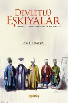 Devletlû Eşkıyalar İsmail Sezgin