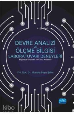 Devre Analizi ve Ölçme Bilgisi Laboratuvarı Deneyleri (Bilgisayar Dest