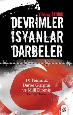 Devrimler İsyanlar Darbeler Yıldıray Öztürk