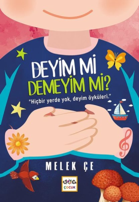 Deyim mi Demeyim mi? Melek Çe