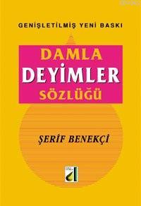 Deyimler Sözlüğü Şerif Benekçi