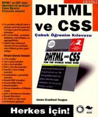 DHTML ve CSS Çabuk Öğrenim Kılavuzu Jason Cranford T