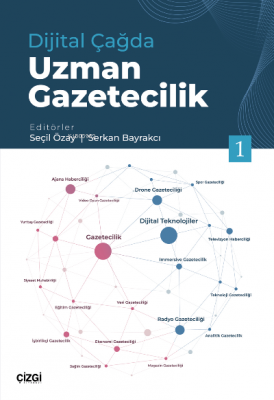 Dijital Çağda Uzman Gazetecilik 1 Serkan Bayrakcı