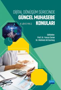 Dijital Dönüşüm Sürecinde Güncel Muhasebe Konuları Yunus Ceran