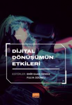 Dijital Dönüşümün Etkileri Emir Kaan Cengiz