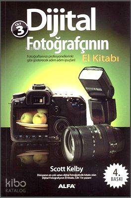 Dijital Fotoğrafçının El Kitabı Cilt 3 Scott Kelby