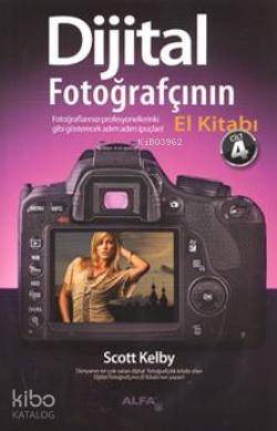 Dijital Fotoğrafçının El Kitabı (Cilt 4) Scott Kelby