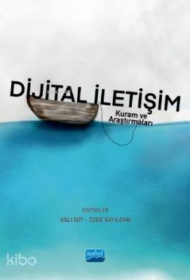 Dijital İletişim - Kuram ve Araştırmaları Kolektif