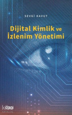 Dijital Kimlik ve İzlenim Yönetimi Sevgi Kavut