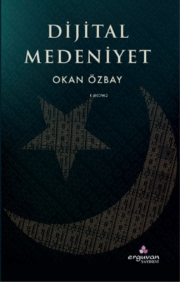 Dijital Medeniyet Okan Özbay