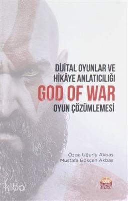 Dijital Oyunlar ve Hikaye Anlatıcılığı God Of War Oyun Çözümlemesi Mus