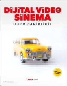 Dijital Video ile Sinema İlker Canikligil