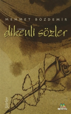 Dikenli Sözler Mehmet Bozdemir