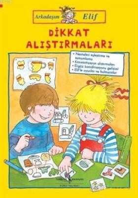 Dikkat Alıştırmaları - Arkadaşım Elif Hanna Sörensen