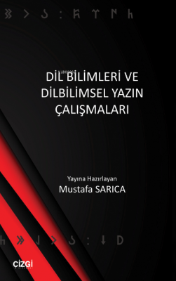 Dil Bilimleri ve Dilbilimsel Yazın Çalışmaları Mustafa Sarıca