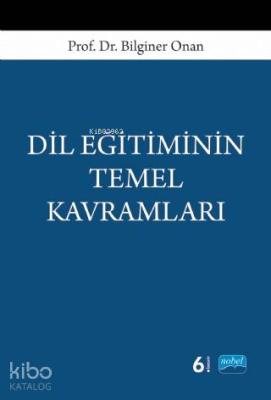 Dil Eğitiminin Temel Kavramları Bilginer Onan