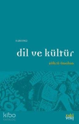 Dil ve Kültür Şükrü Ünalan