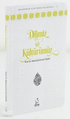 Dilimiz ve Kültürümüz (Cep Boy) M. Esad Çoşan