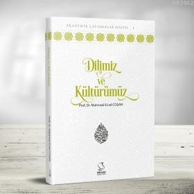 Dilimiz ve Kültürümüz Mahmud Es´ad Coşan