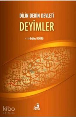 Dilin Derin Devleti Deyimler Erdinç Doğru