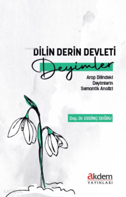 Dilin Derin Devleti: Deyimler Erdinç Doğru