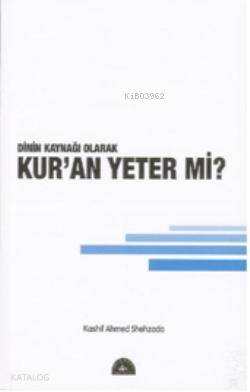 Kur'an Yeter mi? Kashif Ahmed Shehzade