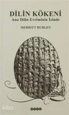 Dilin Kökeni Ana Dilin Evriminin İzinde Merrit Ruhlen