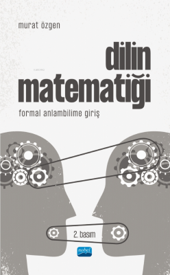 Dilin Matematiği - - Formal Anlambilime Giriş Murat Özgen