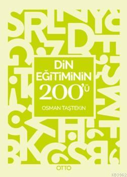 Din Eğitiminin 200'ü Osman Taştekin