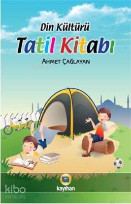 Din Kültürü Tatil Kitabı Ahmet Çağlayan