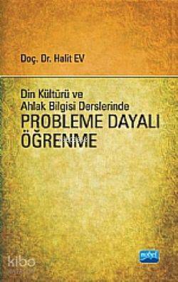 Din Kültürü Ve Ahlak Bilgisi Derslerinde Probleme Dayalı Öğrenme Halit